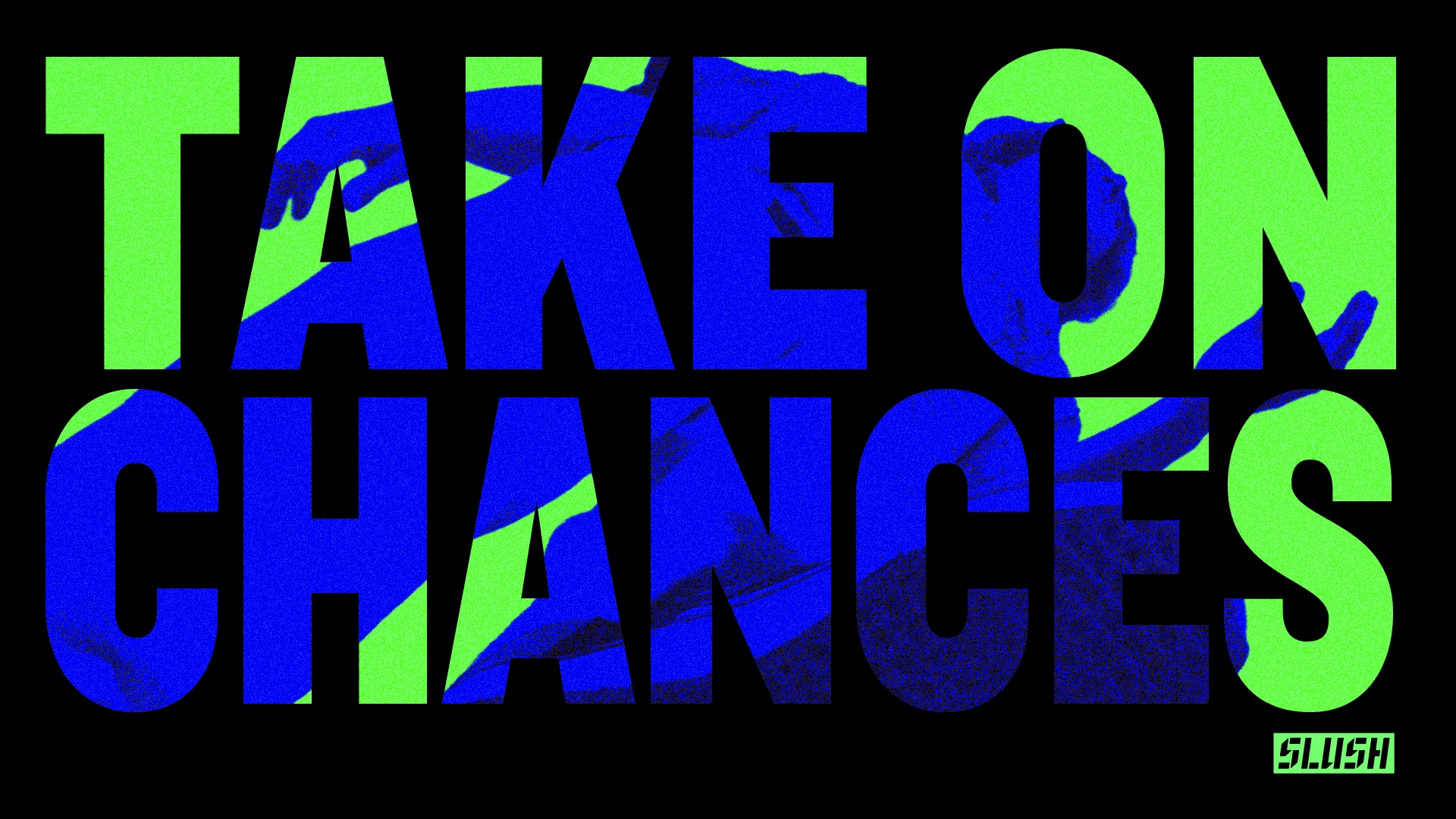 Slush Take on Chances event artwork used by NorthernClarity to announce attendance at Slush 2026